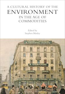 Cultural History of the Environment in the Age of Commodities cover