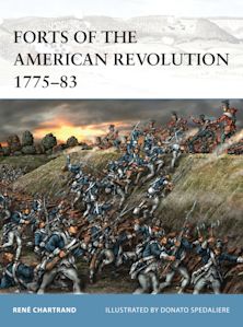 Forts of the American Revolution 1775-83 cover