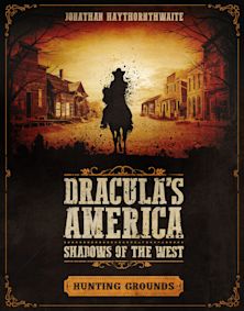 Dracula's America: Shadows of the West: Hunting Grounds cover