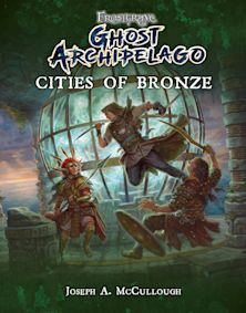 Frostgrave: Ghost Archipelago: Cities of Bronze cover