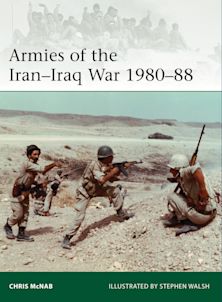 Armies of the Iran–Iraq War 1980–88 cover