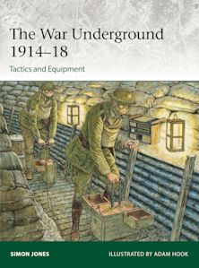 War Underground 1914–18: Tactics and Equipment cover