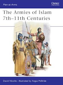 The Armies of Islam 7th–11th Centuries cover