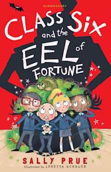 Class Six and the Eel of Fortune cover