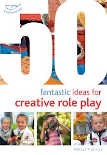 50 Fantastic Ideas for Creative Role Play cover