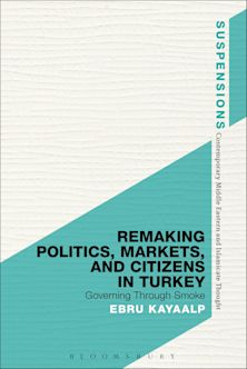 Remaking Politics, Markets, and Citizens in Turkey cover