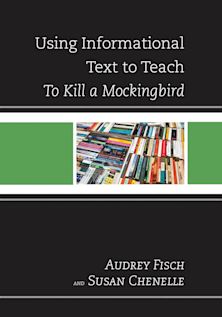 Using Informational Text to Teach To Kill A Mockingbird cover