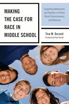 Making the Case for Race in Middle School cover