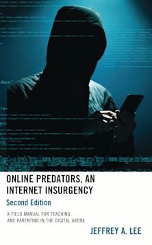 Online Predators, An Internet Insurgency cover