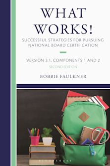What Works! Successful Strategies for Pursuing National Board Certification cover