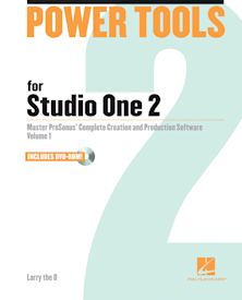 Power Tools for Studio One 2: Master PreSonus' Complete Creation and Performance Software cover
