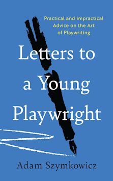 Letters to a Young Playwright cover
