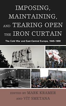 Imposing, Maintaining, and Tearing Open the Iron Curtain cover