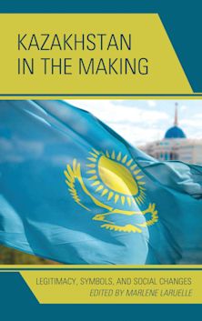 Kazakhstan in the Making cover