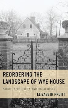Reordering the Landscape of Wye House cover