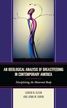 Ideological Analysis of Breastfeeding in Contemporary America cover