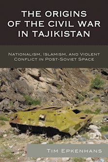 The Origins of the Civil War in Tajikistan cover