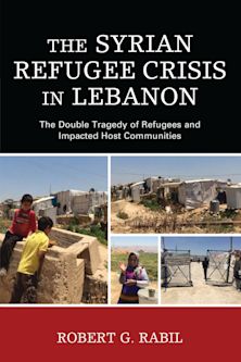 The Syrian Refugee Crisis in Lebanon cover