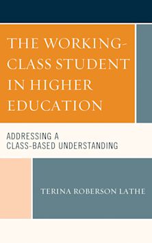 The Working-Class Student in Higher Education cover