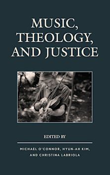 Music, Theology, and Justice cover