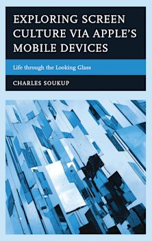 Exploring Screen Culture via Apple's Mobile Devices cover