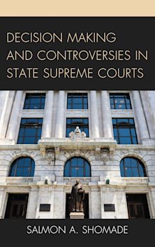 Decision Making and Controversies in State Supreme Courts cover