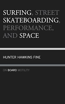 Surfing, Street Skateboarding, Performance, and Space cover