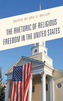 Rhetoric of Religious Freedom in the United States cover