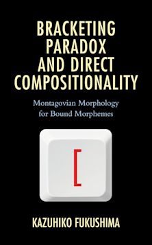 Bracketing Paradox and Direct Compositionality cover