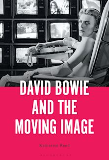 David Bowie and the Moving Image cover