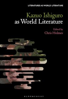Kazuo Ishiguro Against World Literature cover