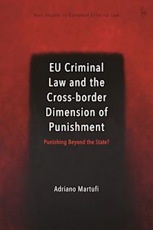 EU Criminal Law and the Cross-border Dimension of Punishment cover