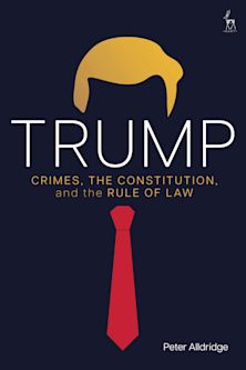 Trump - Crimes, the Constitution, and the Rule of Law cover