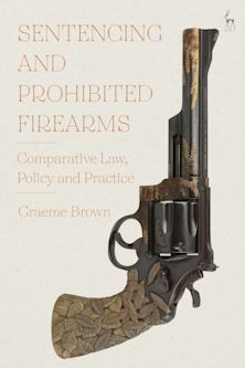 Sentencing and Prohibited Firearms cover