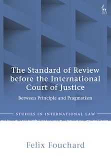 The Standard of Review before the International Court of Justice cover