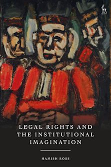 Legal Rights and the Institutional Imagination cover