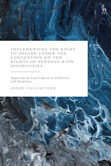 Implementing the Right to Decide under the Convention on the Rights of Persons with Disabilities cover