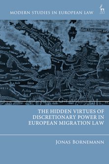 The Hidden Virtues of Discretionary Power in European Migration Law cover