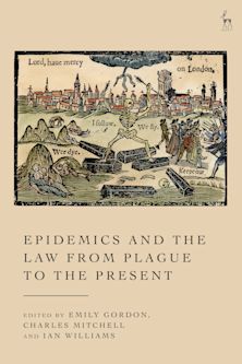 Epidemics and the Law from Plague to the Present cover