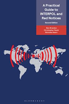 A Practical Guide to INTERPOL and Red Notices cover