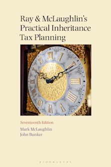 Ray and McLaughlin's Practical Inheritance Tax Planning 17th edition cover
