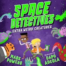 Space Detectives: Extra Weird Creatures cover