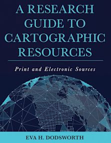 Research Guide to Cartographic Resources cover