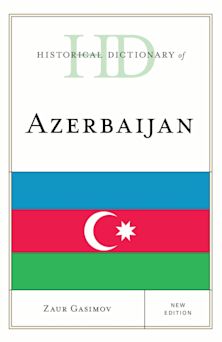 Historical Dictionary of Azerbaijan cover
