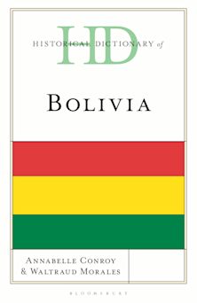 Historical Dictionary of Bolivia cover