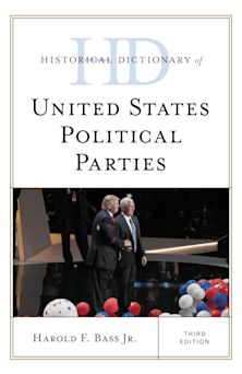 Historical Dictionary of United States Political Parties cover