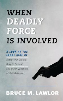 When Deadly Force Is Involved cover
