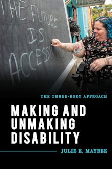 Making and Unmaking Disability cover