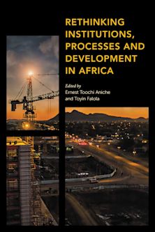 Rethinking Institutions, Processes and Development in Africa cover