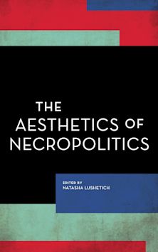 The Aesthetics of Necropolitics cover